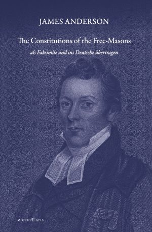 JAMES ANDERSON - The constitutions of the Free-Masons
