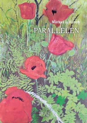 Parallelen, Autor Markus J. Hirsch - ISBN 9783903321939